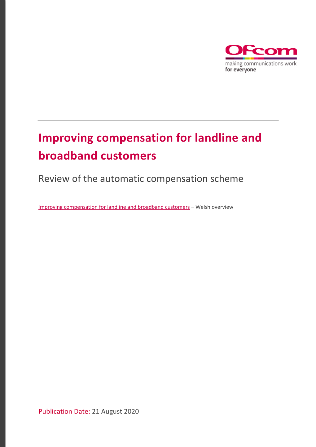 Review of the Automatic Compensation Scheme