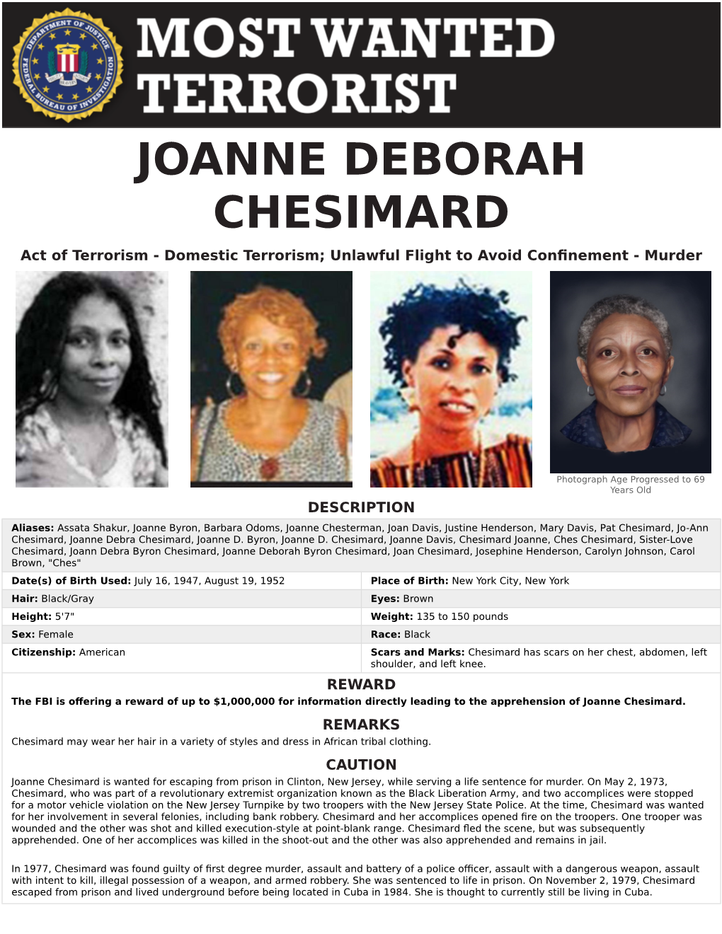 JOANNE DEBORAH CHESIMARD Act of Terrorism - Domestic Terrorism; Unlawful Flight to Avoid Confinement - Murder