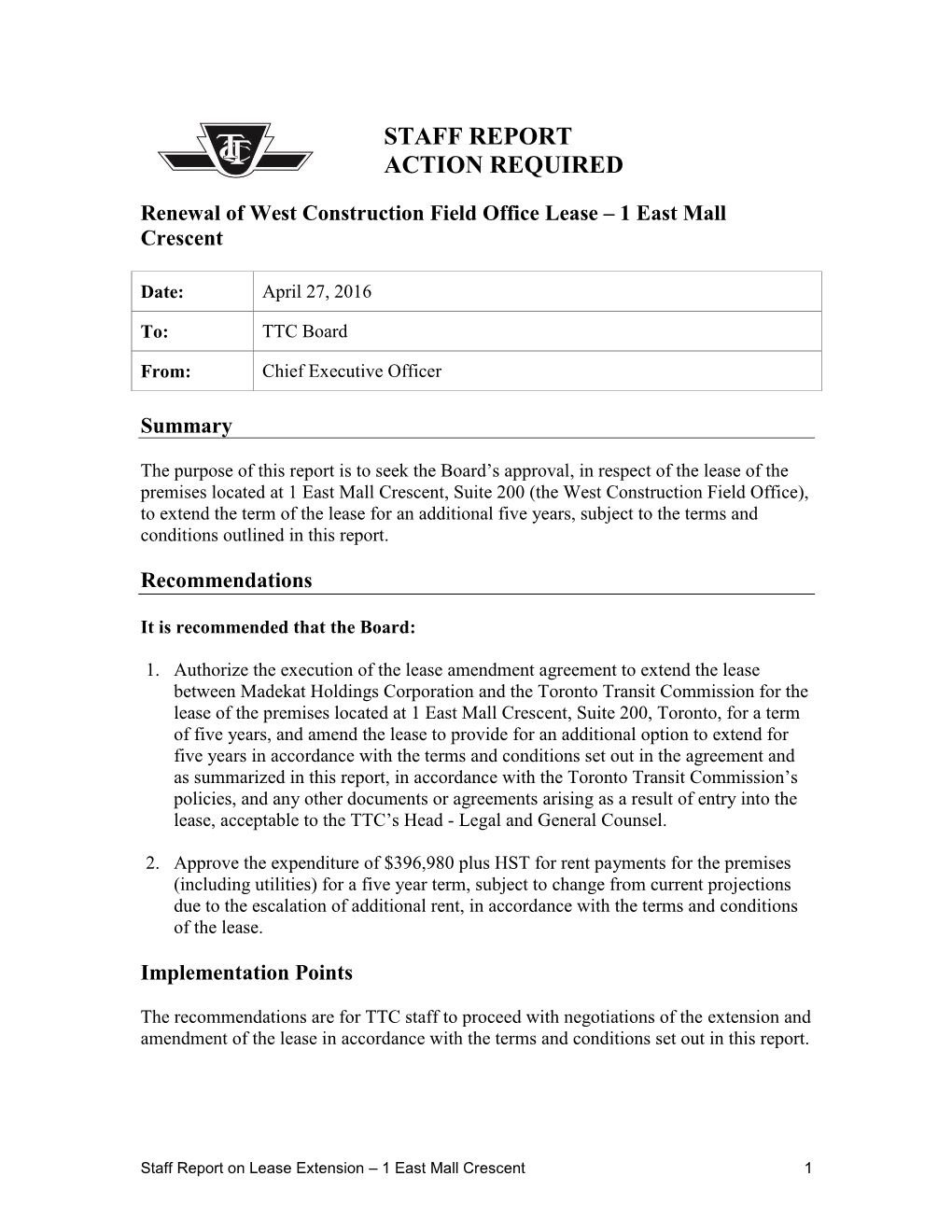 3 Renewal of West Construction Field Office Lease 1 East