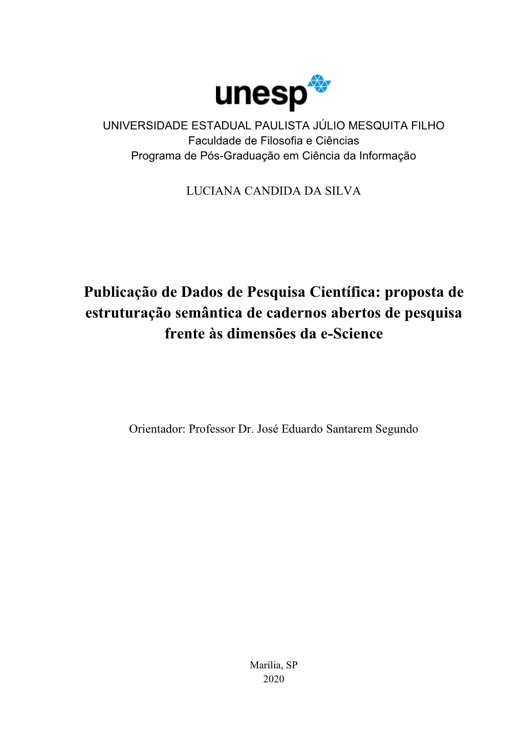 Publicação De Dados De Pesquisa Científica: Proposta De Estruturação Semântica De Cadernos Abertos De Pesquisa Frente Às Dimensões Da E-Science