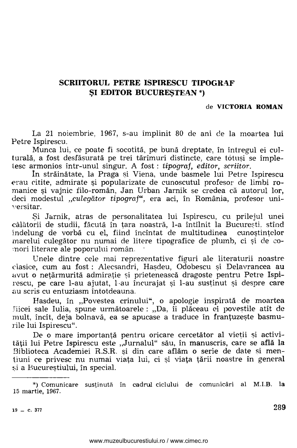 SCRIITORUL PETRE ISPIRESCU TIPOGRAF La 21 Noiembrie, 1967