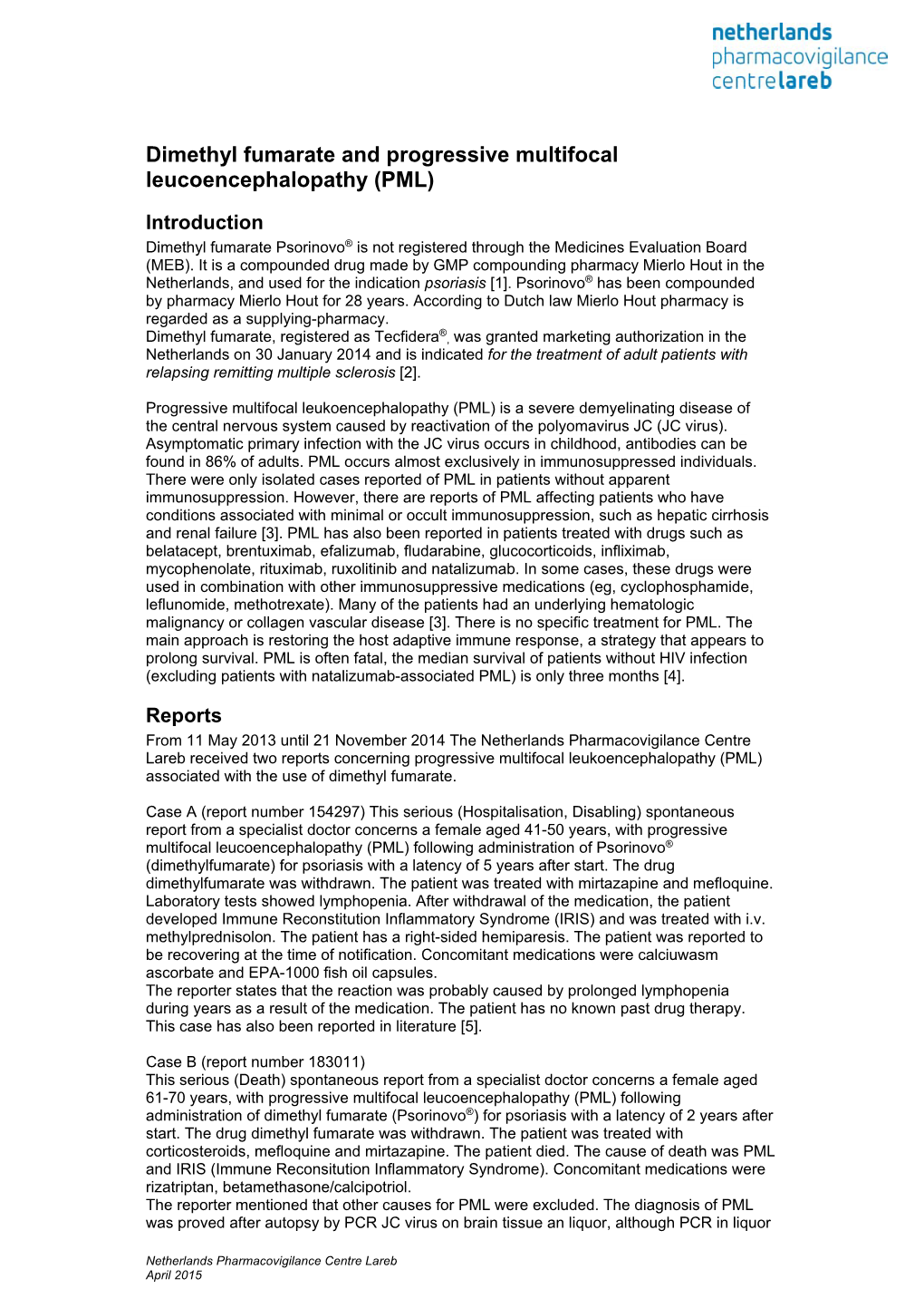 Dimethyl Fumarate and Progressive Multifocal Leucoencephalopathy (PML)