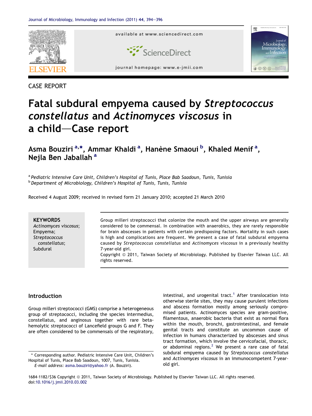 Fatal Subdural Empyema Caused by Streptococcus Constellatus and Actinomyces Viscosus in a Childdcase Report