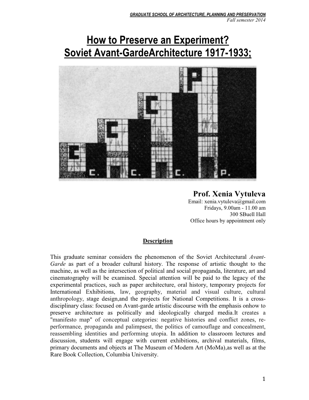 How to Preserve an Experiment? Soviet Avant-Gardearchitecture 1917-1933;