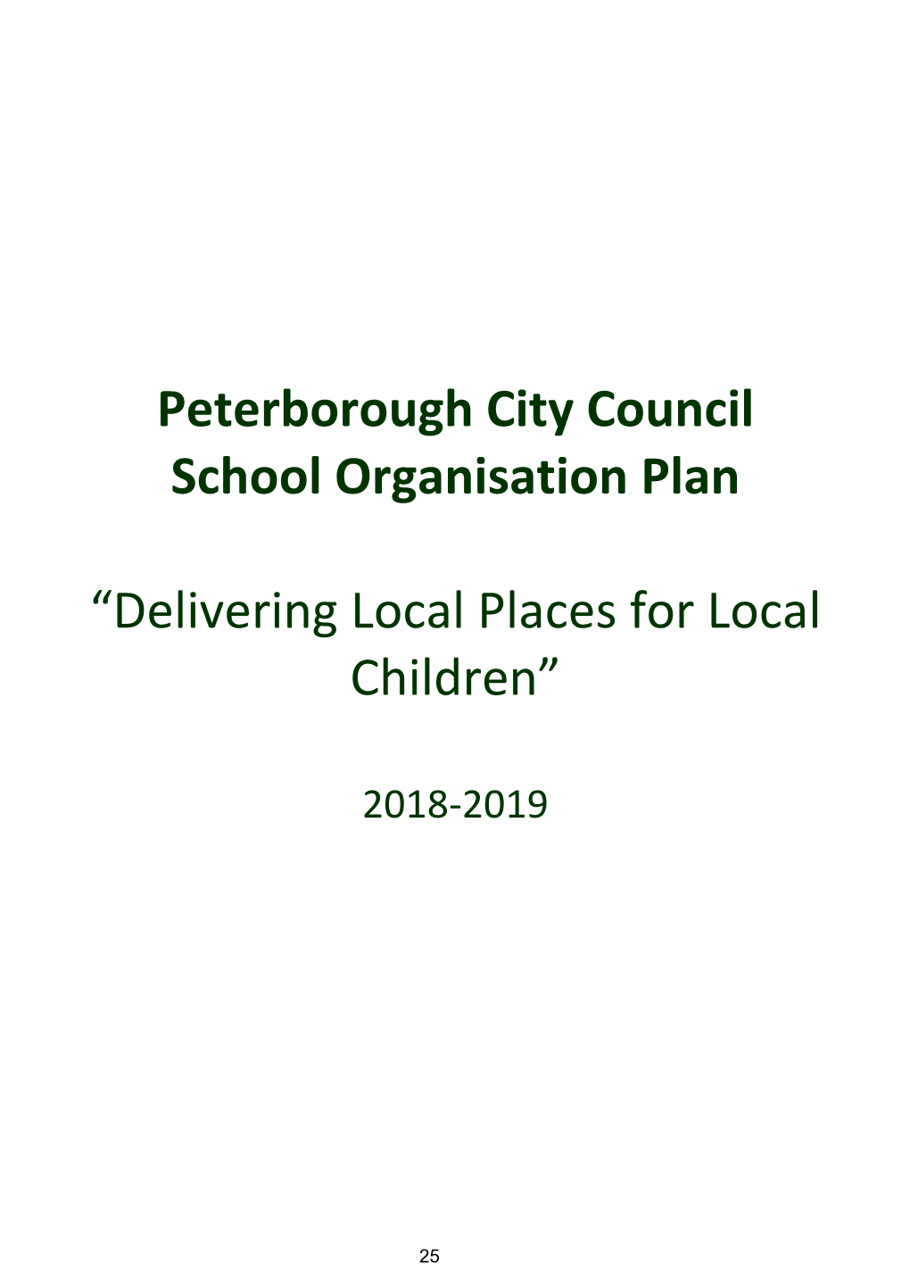 Peterborough City Council School Organisation Plan “Delivering Local