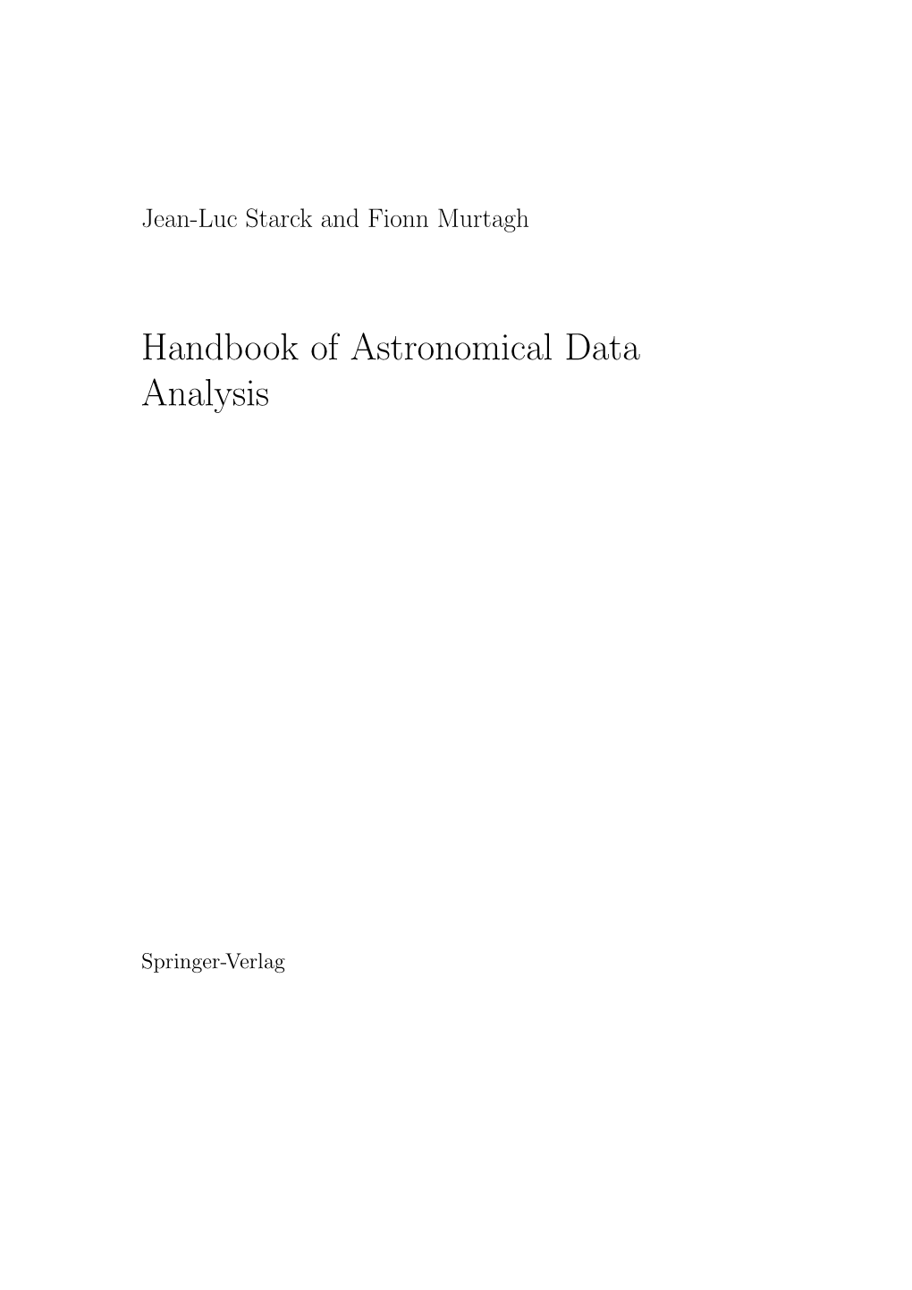 Handbook of Astronomical Data Analysis