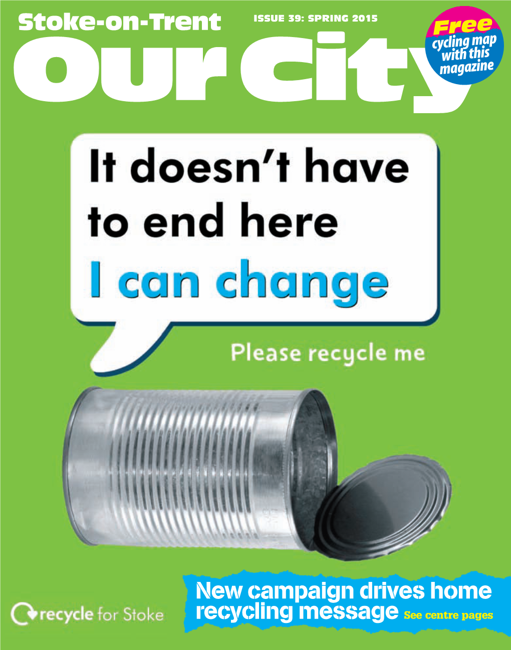 New Campaign Drives Home Recycling Message See Centre Pages Our City P2 11/2/15 09:53 Page 1