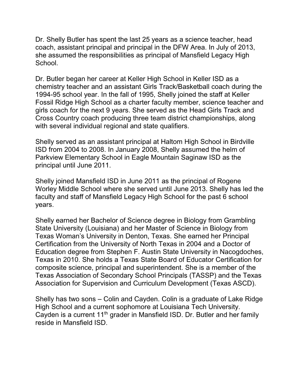 Dr. Shelly Butler Has Spent the Last 25 Years As a Science Teacher, Head Coach, Assistant Principal and Principal in the DFW Area