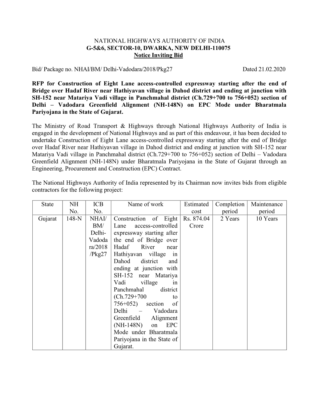 NATIONAL HIGHWAYS AUTHORITY of INDIA G-5&6, SECTOR-10, DWARKA, NEW DELHI-110075 Notice Inviting Bid Bid/ Package No. NHAI/BM