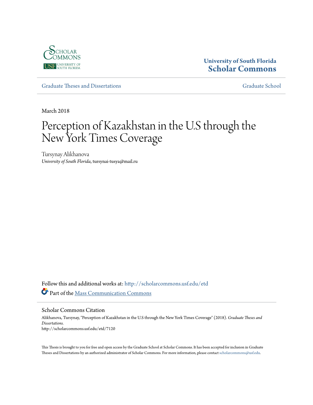 Perception of Kazakhstan in the U.S Through the New York Times Coverage Tursynay Alikhanova University of South Florida, Tursynai-Tusya@Mail.Ru