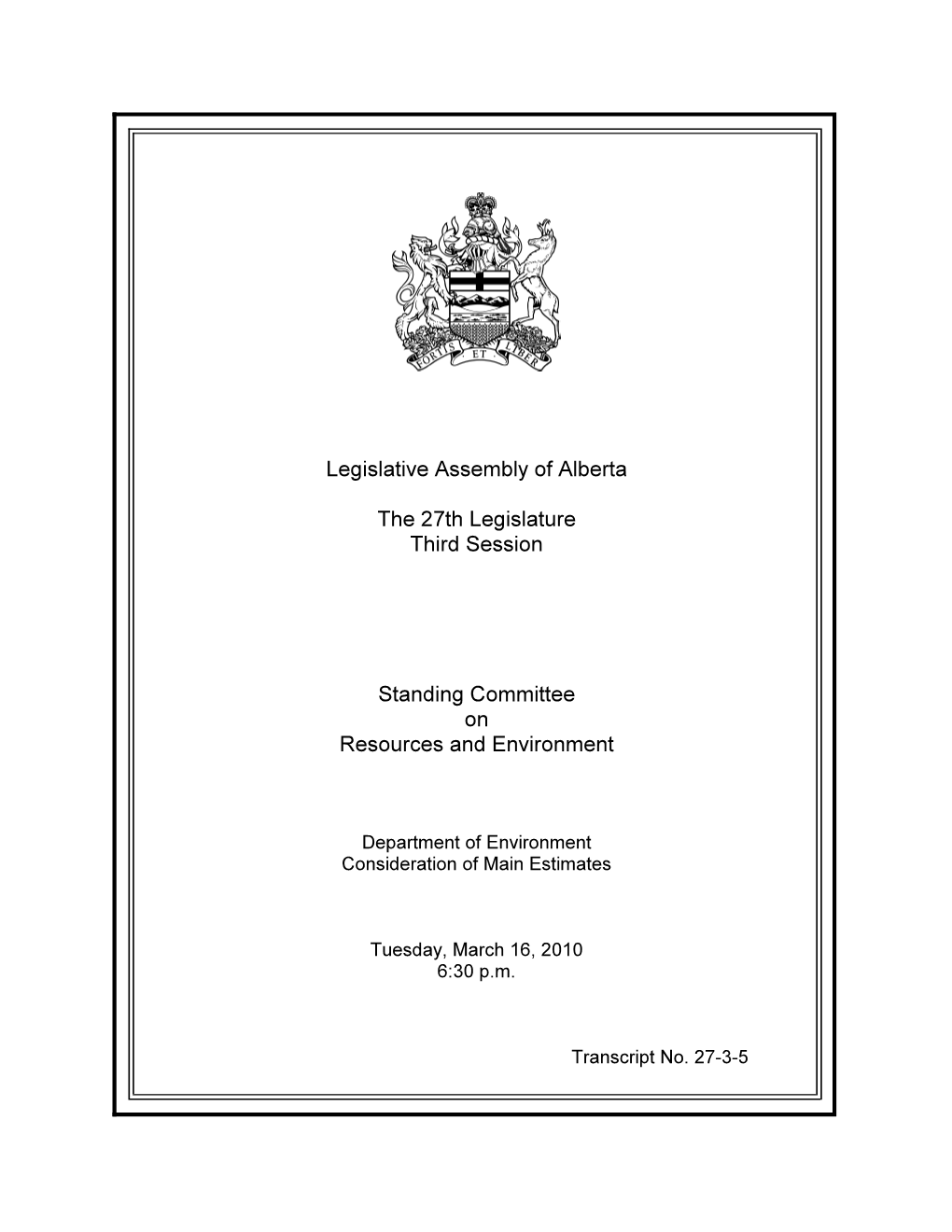 Legislative Assembly of Alberta the 27Th Legislature Third Session