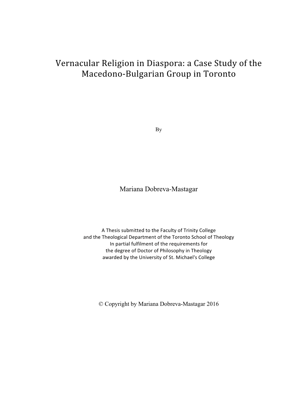 Vernacular Religion in Diaspora: a Case Study of the Macedono-Bulgarian Group in Toronto