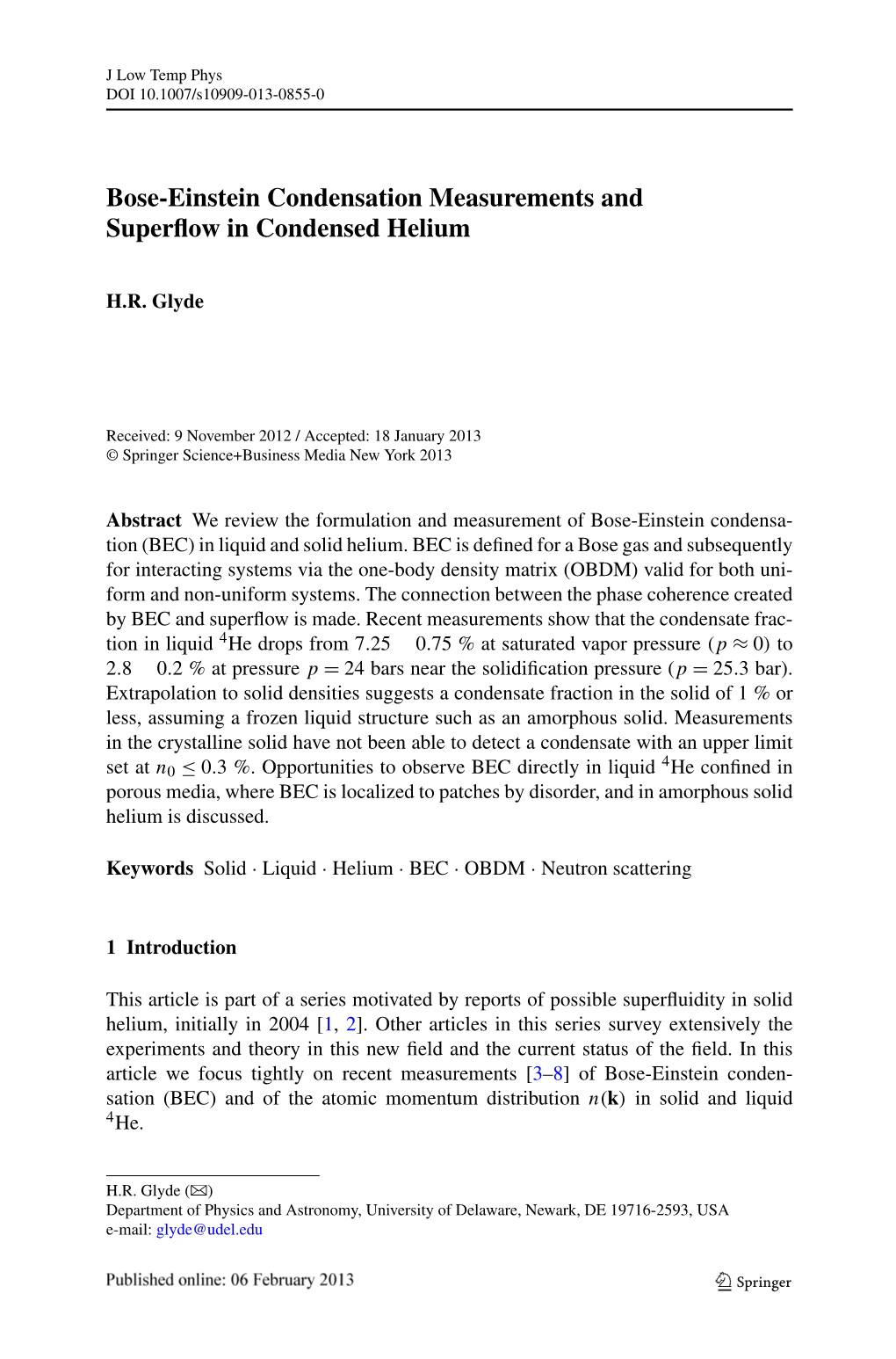 Bose-Einstein Condensation Measurements and Superflow in Condensed Helium