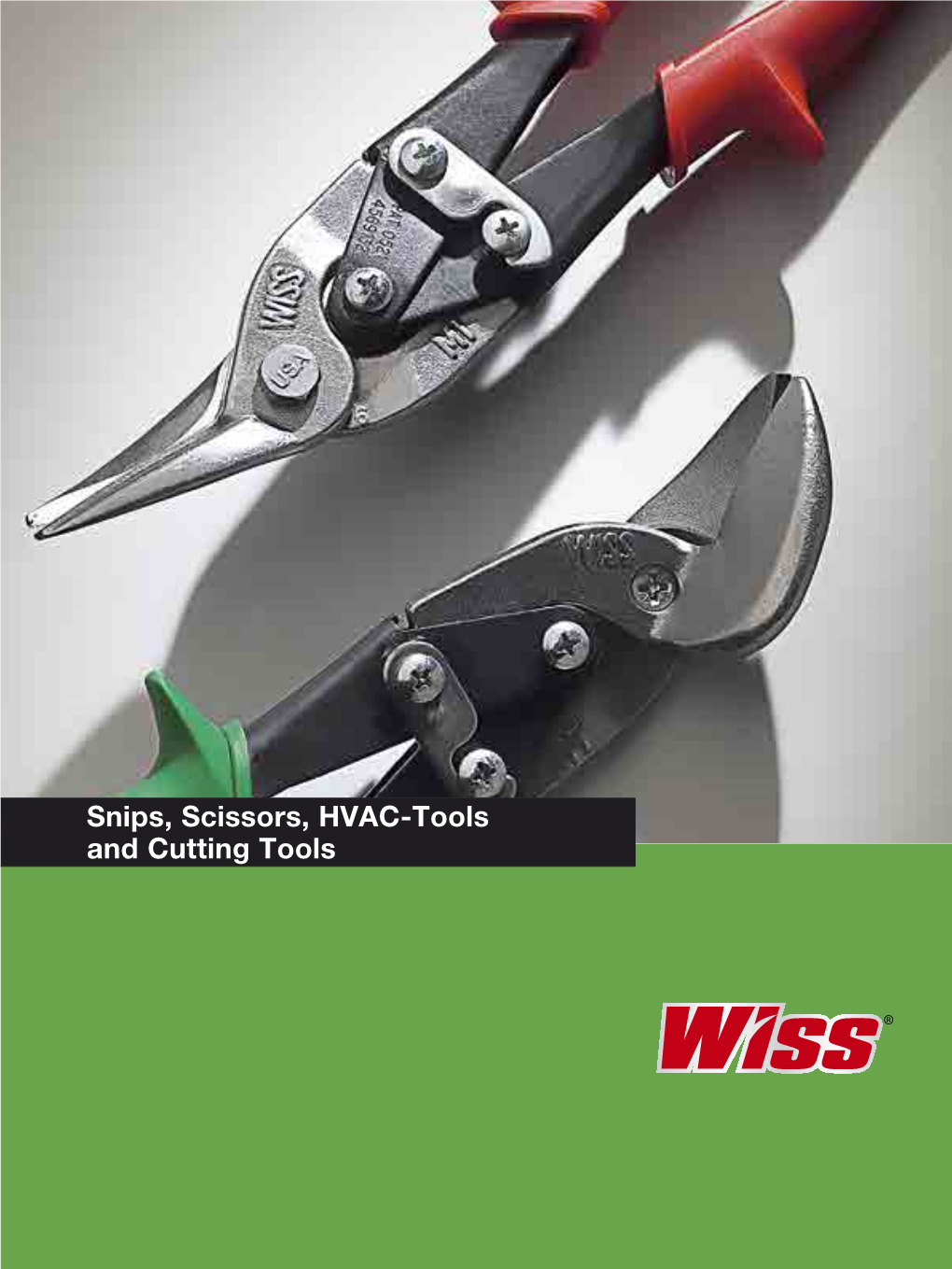 Snips, Scissors, HVAC-Tools and Cutting Tools Wiss® Table of Contents