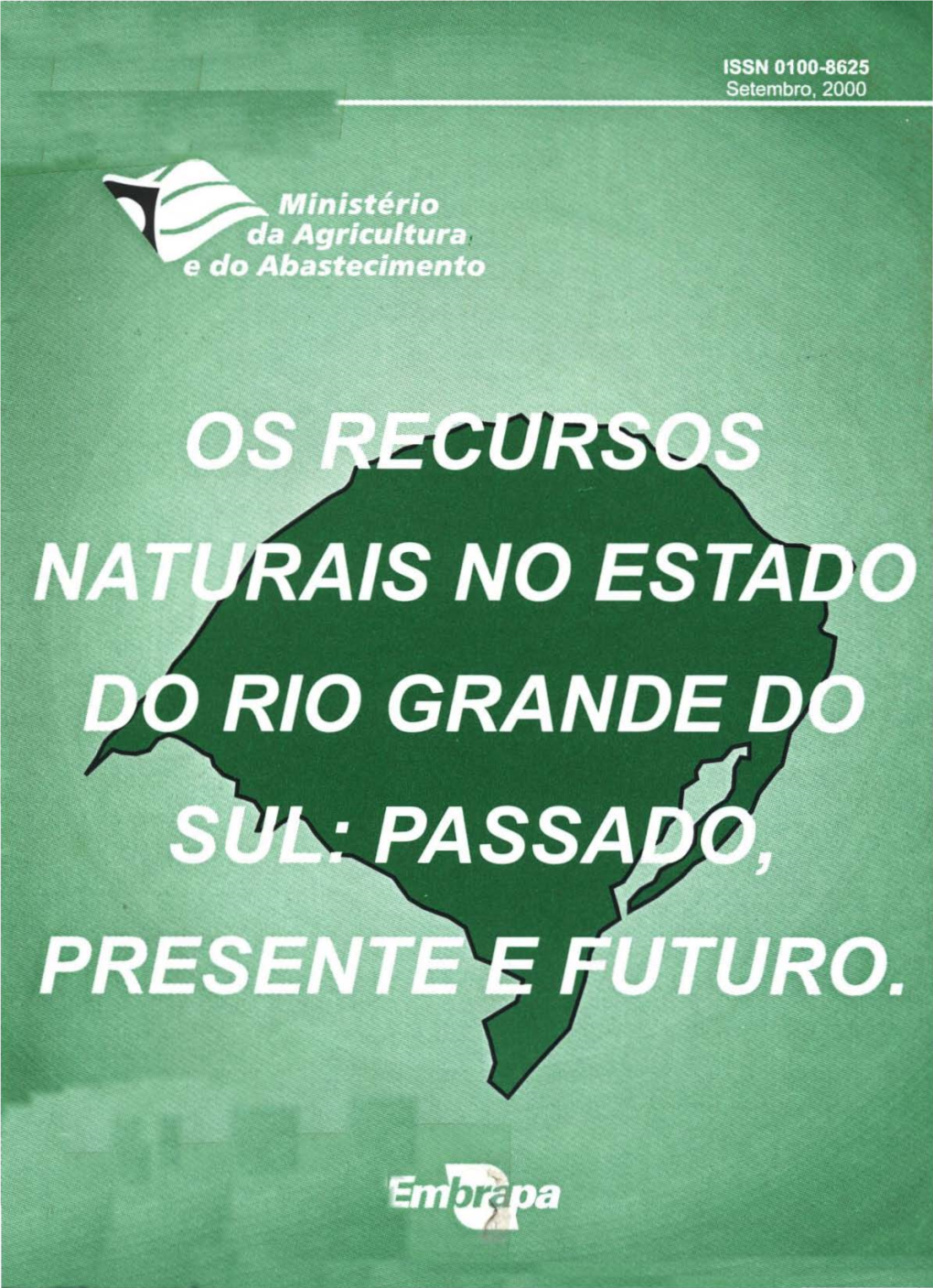 Naturais No Estado Do Rio Grande Do Sul: Passado, Presente E Futuro