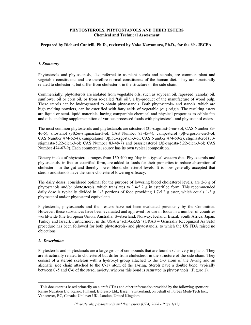 PHYTOSTEROLS, PHYTOSTANOLS and THEIR ESTERS Chemical and Technical Assessment