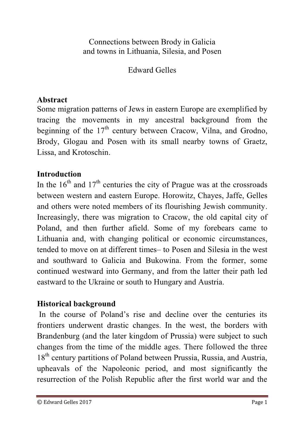 Connections Between Brody in Galicia and Towns in Lithuania, Silesia, and Posen Edward Gelles Abstract Some Migration Patterns