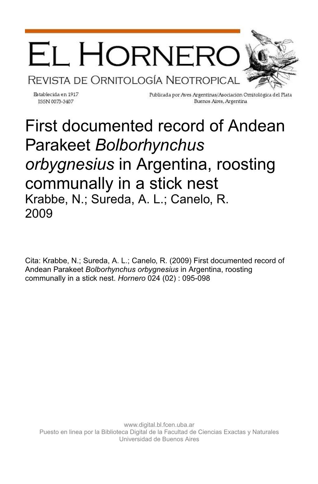 Bolborhynchus Orbygnesius in Argentina, Roosting Communally in a Stick Nest Krabbe, N.; Sureda, A