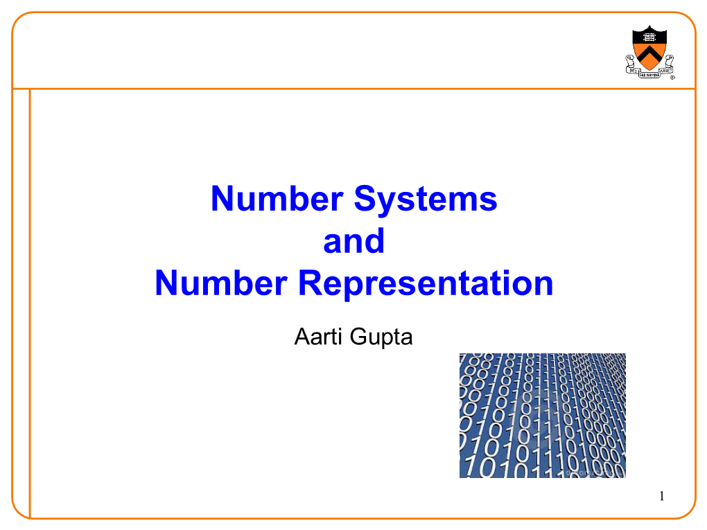 Number Systems and Number Representation Aarti Gupta