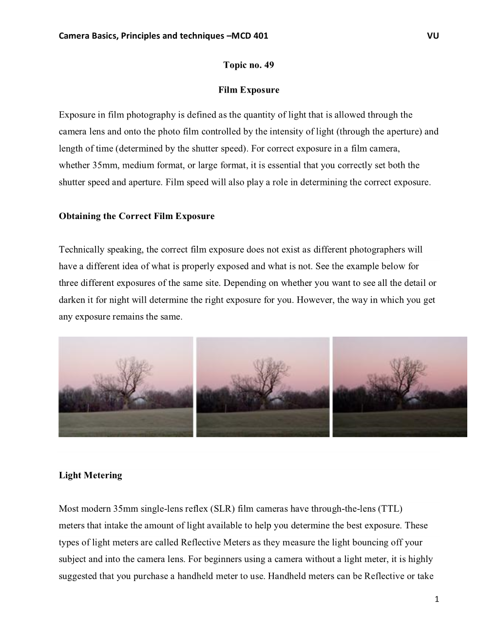 Camera Basics, Principles and Techniques –MCD 401 VU