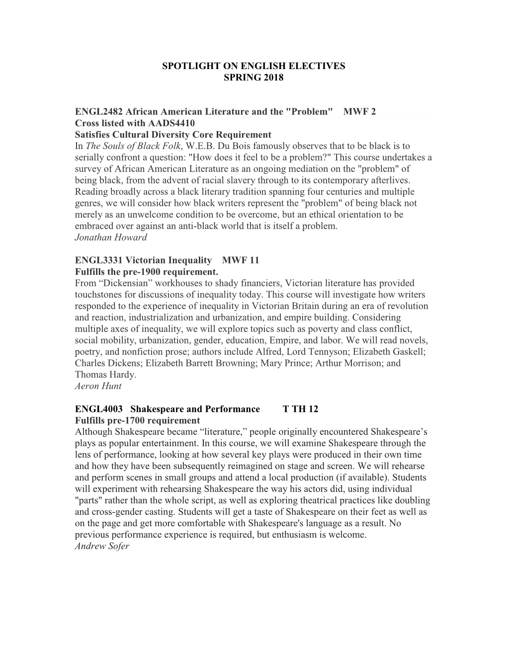 "Problem" MWF 2 Cross Listed with AADS4410 Satisfies Cultural Diversity Core Requirement in the Souls of Black Folk, W.E.B