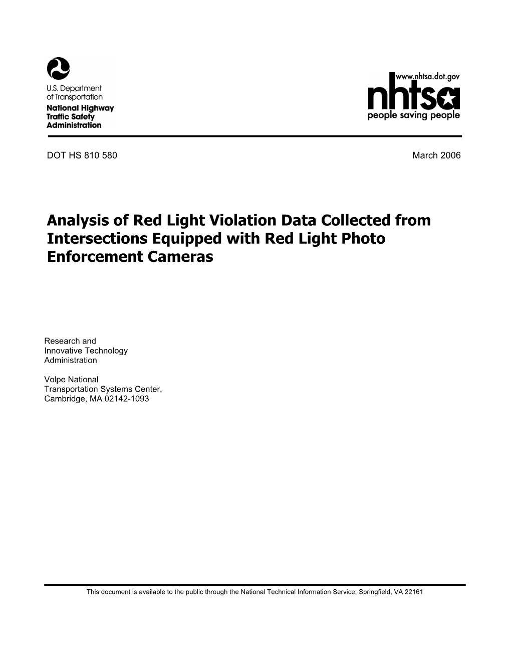 Analysis of Red Light Violation Data Collected from Intersections Equipped with Red Light Photo Enforcement Cameras