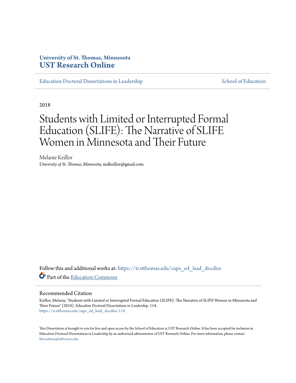 Students with Limited Or Interrupted Formal Education (SLIFE): the an Rrative of SLIFE Women in Minnesota and Their Uturf E Melanie Keillor University of St