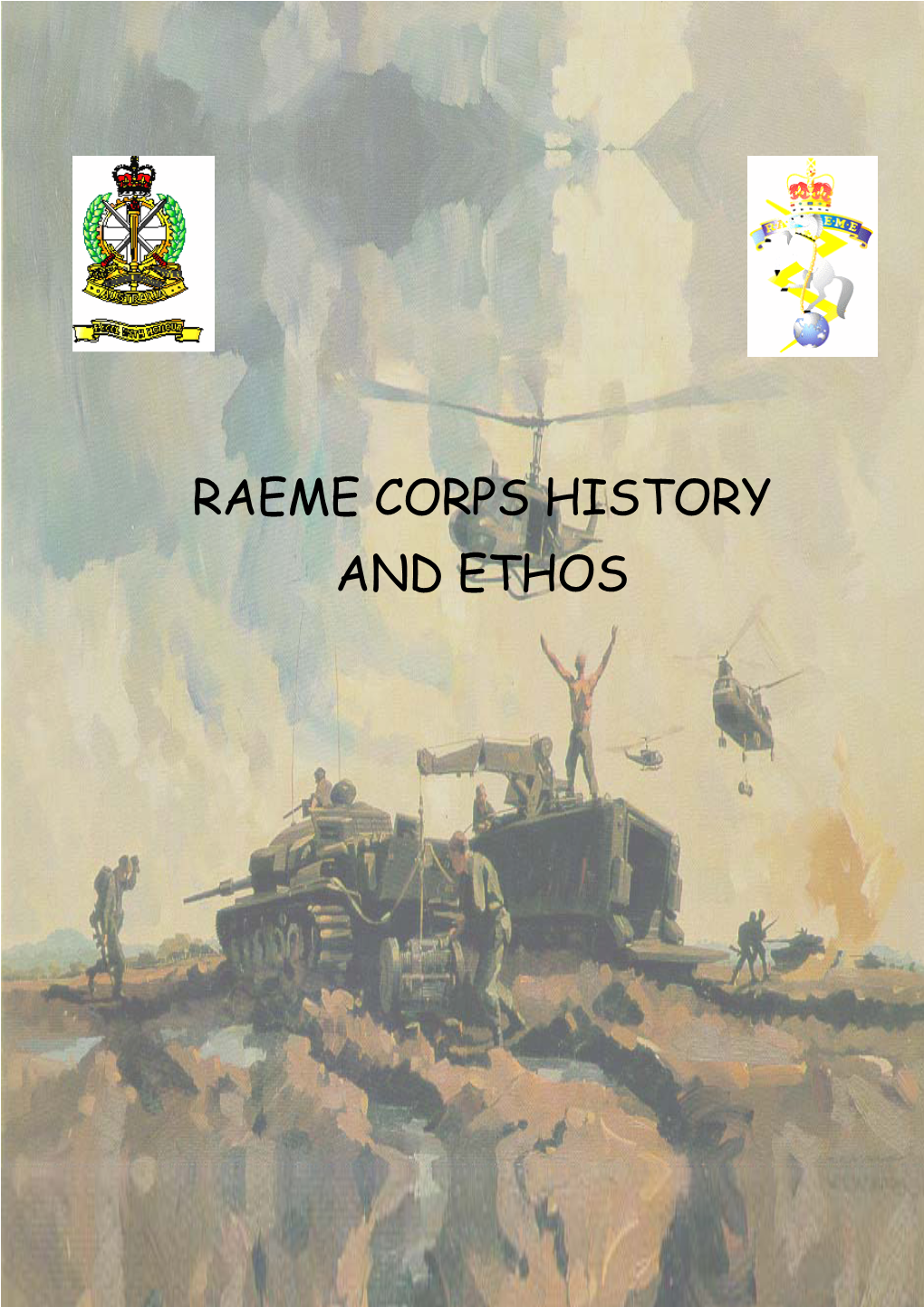 Raeme Corps History and Ethos