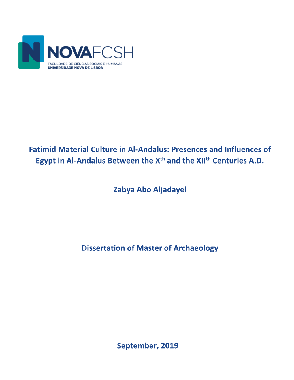 Fatimid Material Culture in Al-Andalus: Presences and Influences of Egypt in Al-Andalus Between the Xth and the Xiith Centuries A.D