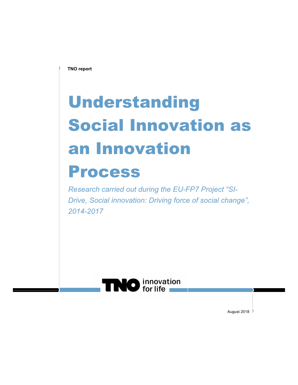 Understanding Social Innovation As an Innovation Process