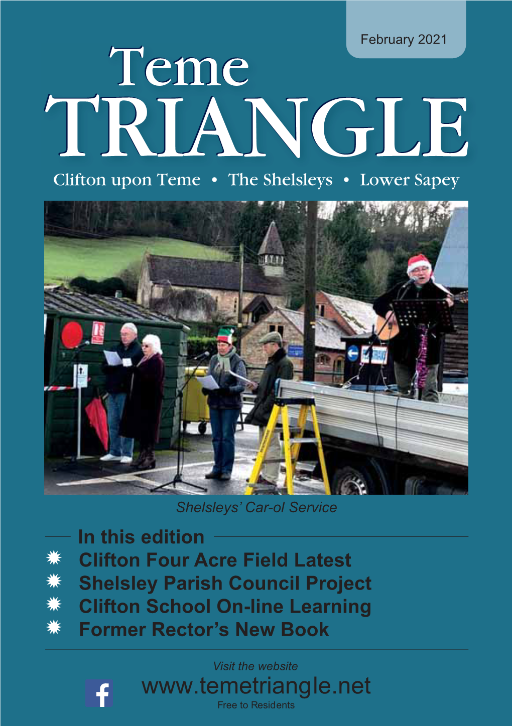 February 2021 TRIANGLETRIANGLE Clifton Upon Teme • the Shelsleys • Lower Sapey