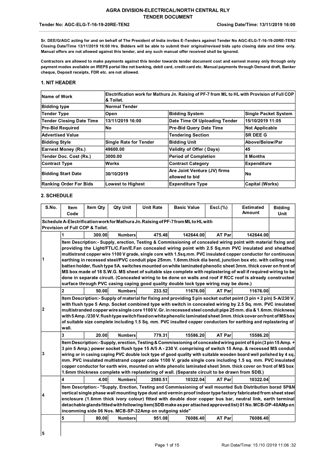 AGRA DIVISION-ELECTRICAL/NORTH CENTRAL RLY TENDER DOCUMENT Tender No: AGC-ELG-T-16-19-20RE-TEN2 Closing Date/Time: 13/11/2019 16:00