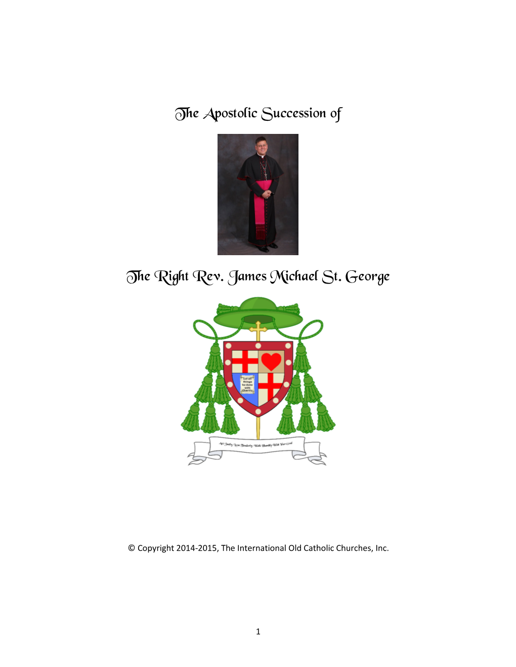 The Apostolic Succession of the Right Rev. James Michael St. George