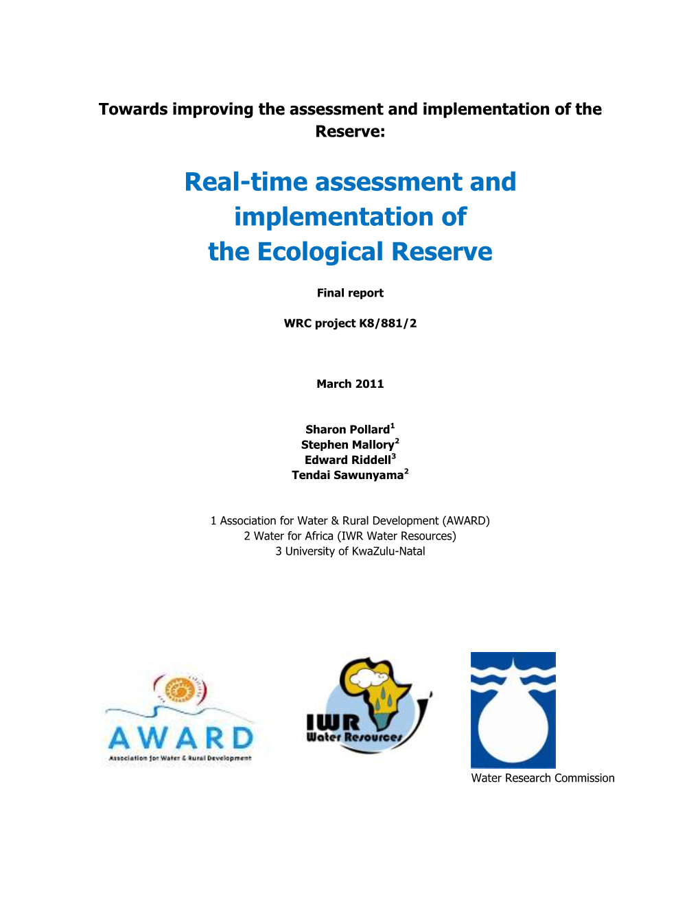 Towards Improving the Assessment and Implementation of the Reserve