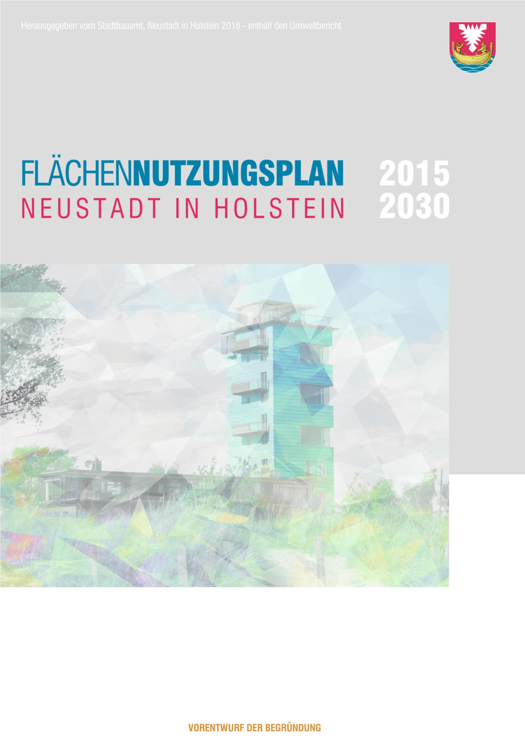 Neuaufstellung Des Flächennutzungsplanes Der Stadt Neustadt in Holstein