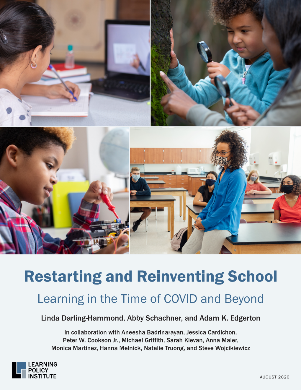 Restarting and Reinventing School: Learning in the Time of COVID and Beyond
