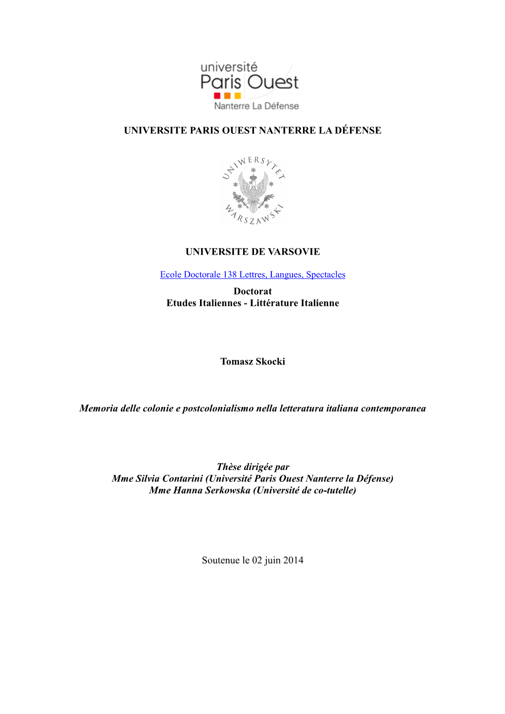 UNIVERSITE PARIS OUEST NANTERRE LA DÉFENSE UNIVERSITE DE VARSOVIE Doctorat Etudes Italiennes