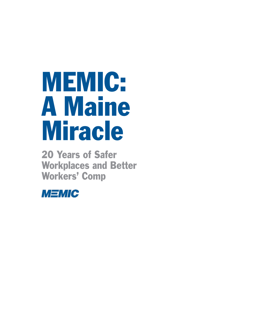 A Maine Miracle 20 Years of Safer Workplaces and Better Workers’ Comp