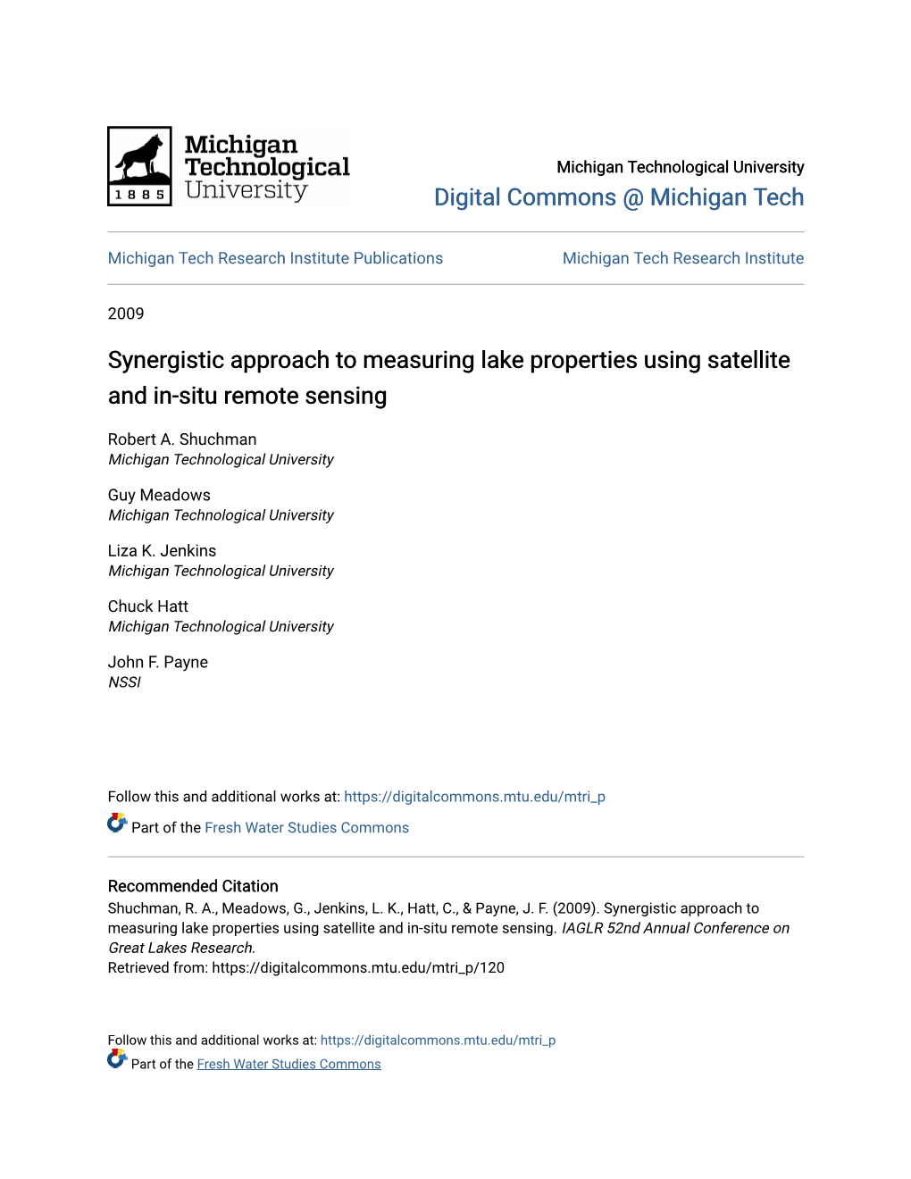 Synergistic Approach to Measuring Lake Properties Using Satellite and In-Situ Remote Sensing