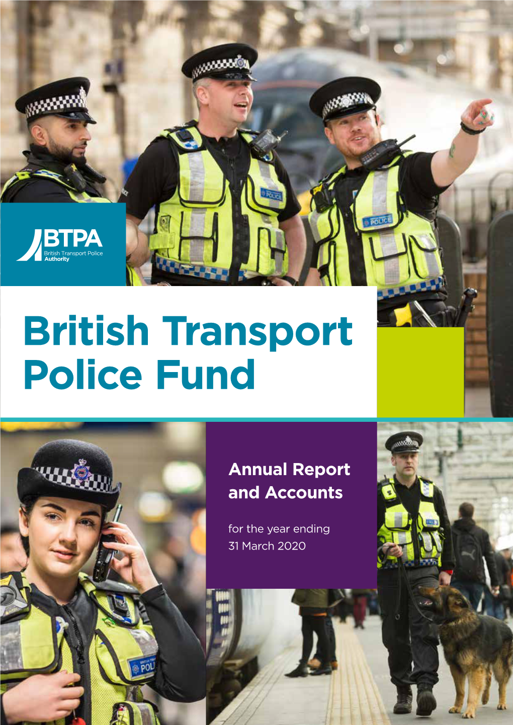 British Transport Police Fund Annual Report and Accounts for the Year