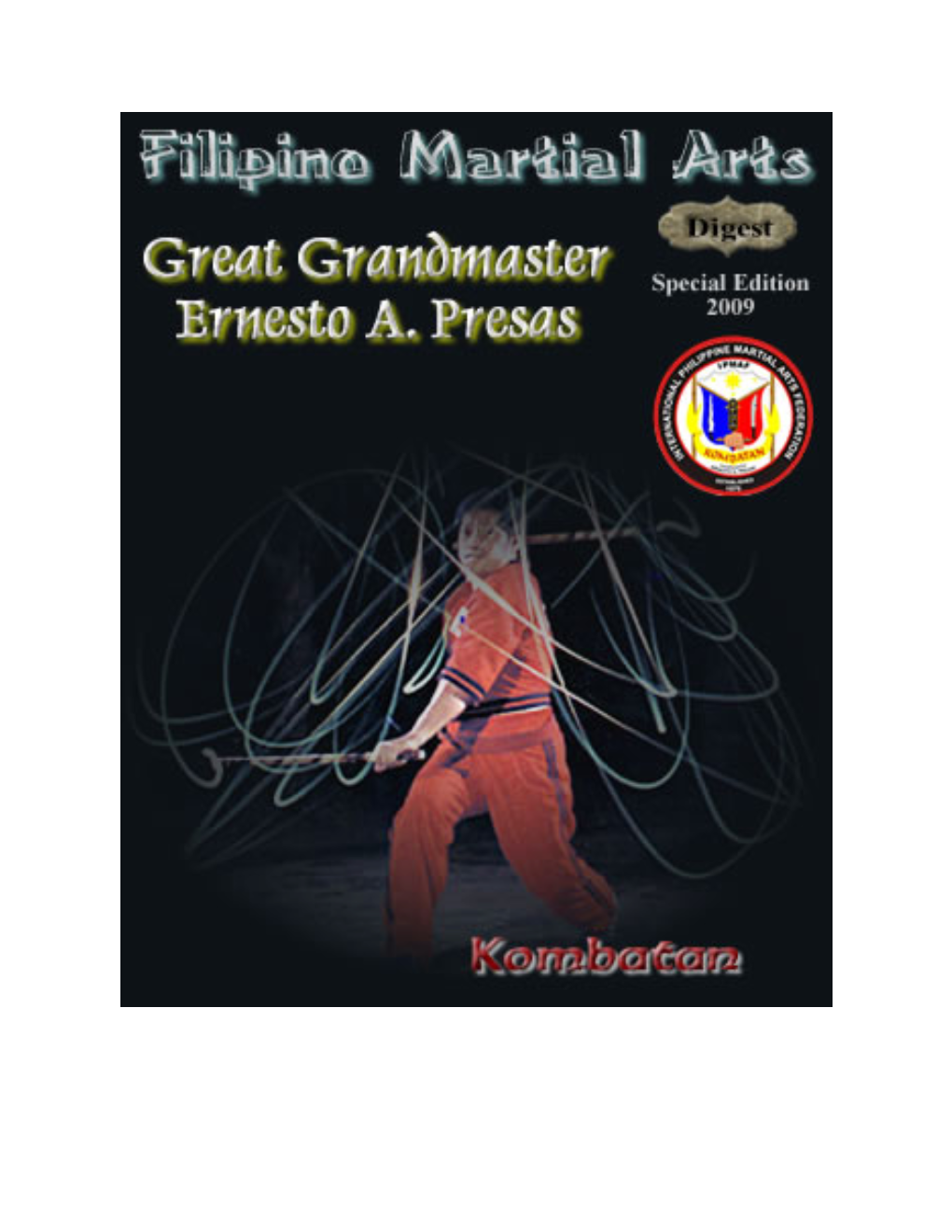 Great Grandmaster Ernesto A. Presas the Philippines)