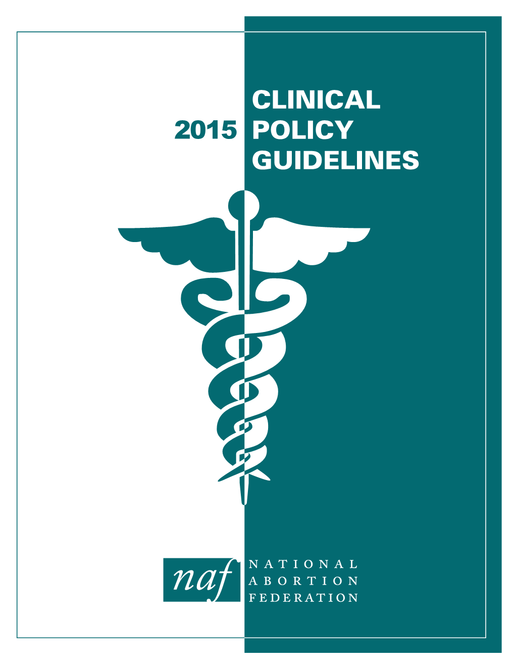 NAF's 2015 Clinical Policy Guidelines