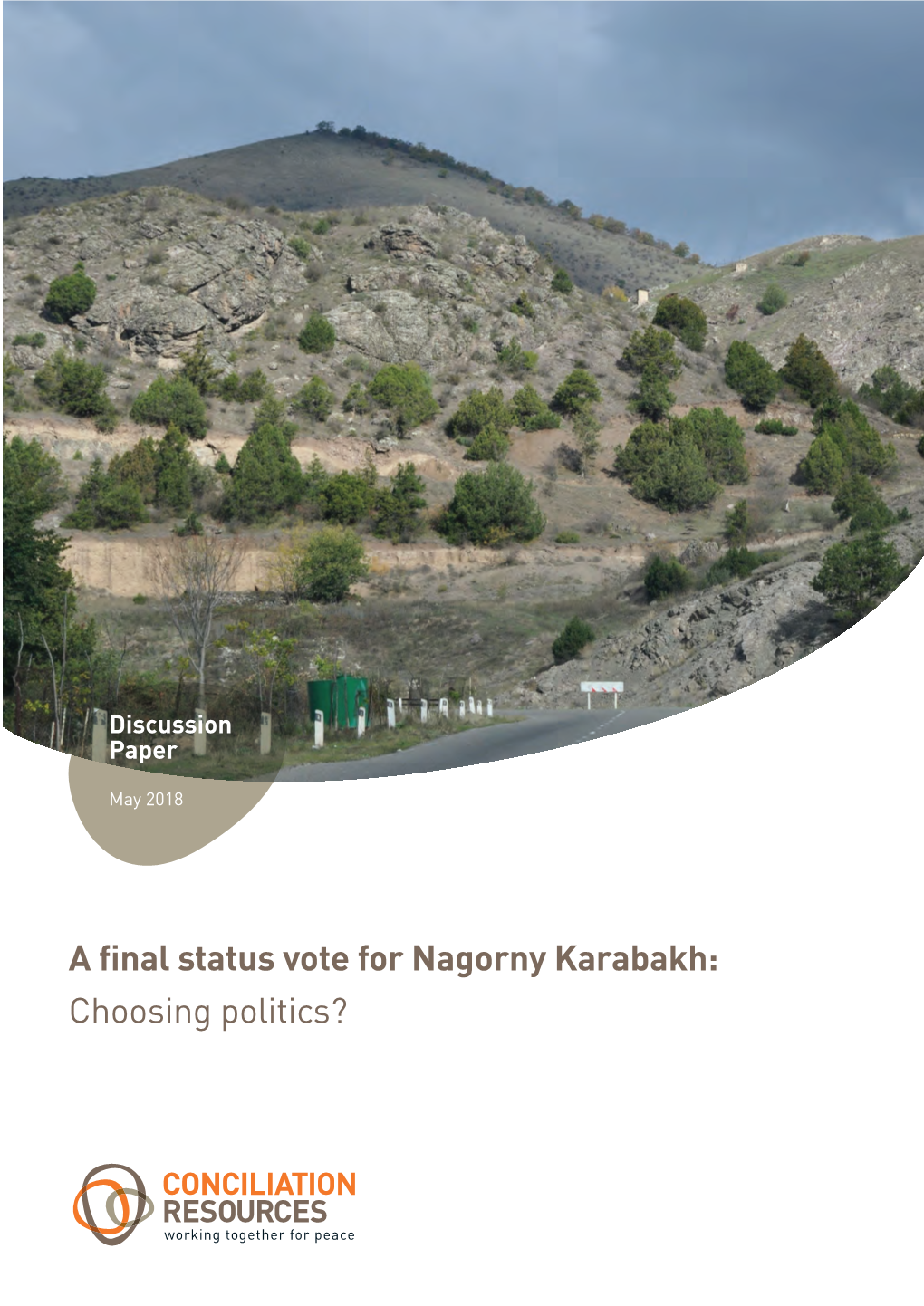 A Final Status Vote for Nagorny Karabakh: Choosing Politics?