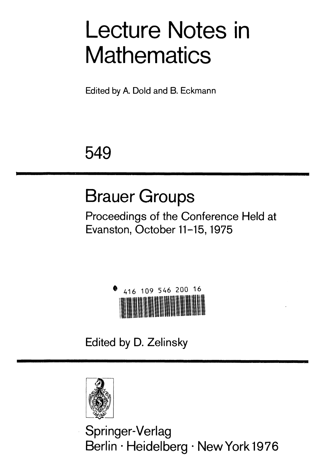 Non-Additive Ring and Module Theory IV the Brauer Group of a Symmetric