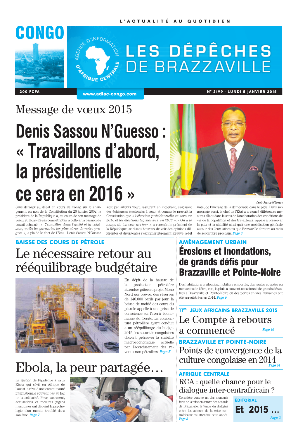 Denis Sassou N'guesso : « Travaillons D'abord, La