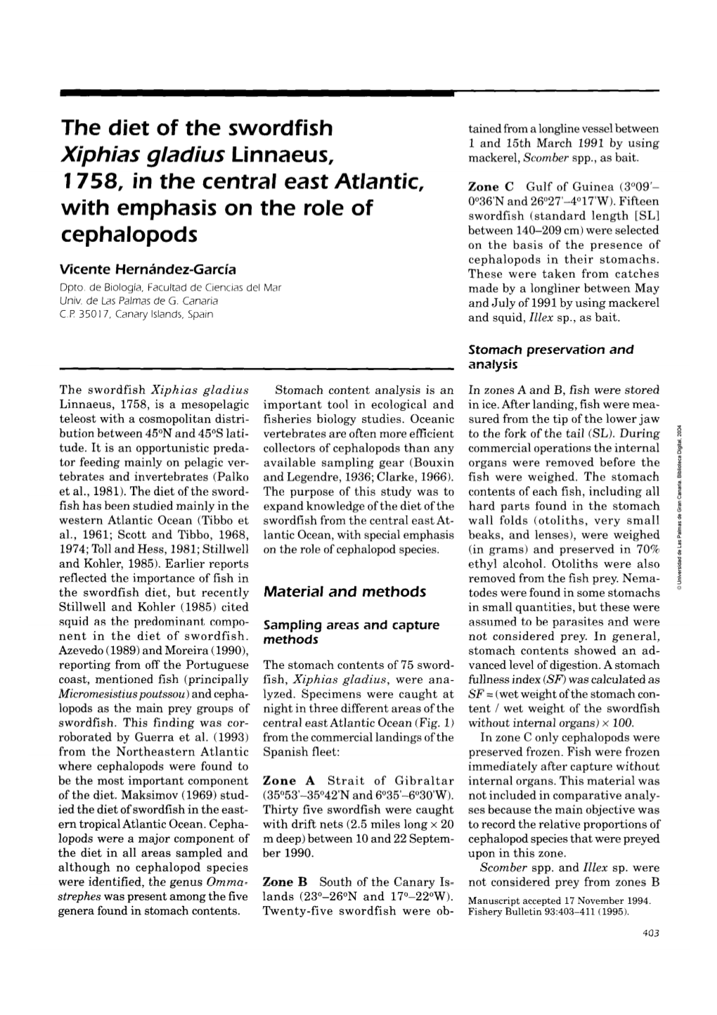 Xiphias Gladius Stomach Content Analysis Is an in Zones a and B, Fish Were Stored Linnaeus, 1758, Is a Mesopelagic Important Tool in Ecological and in Ice