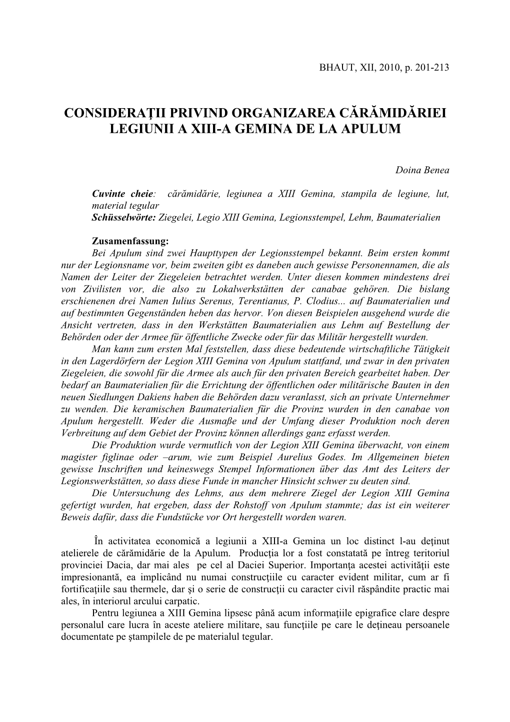 Consideraţii Privind Organizarea Cărămidăriei Legiunii a Xiii-A Gemina De La Apulum