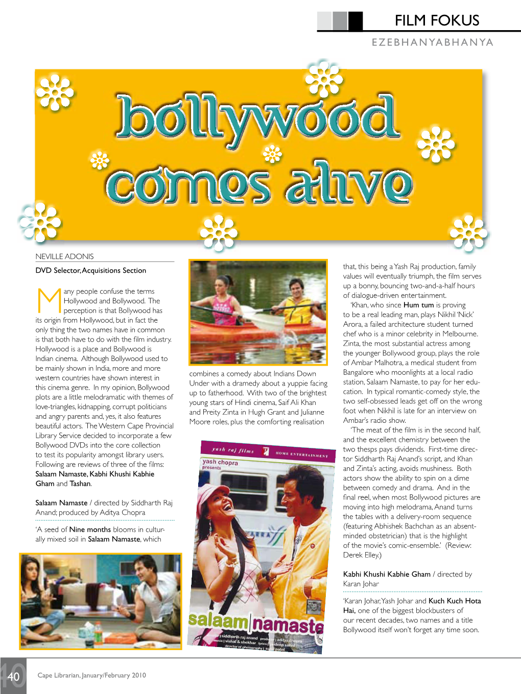 FILM FOKUS EZEBHANYABHANYA Bollywood Comes Alive