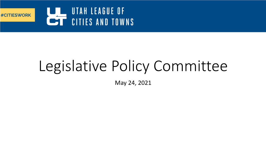 Legislative Policy Committee May 24, 2021 Agenda