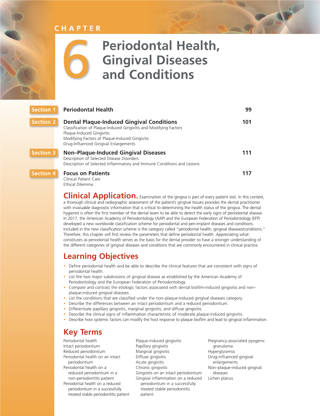 Periodontal Health, Gingival Diseases and Conditions 99 Section 1 Periodontal Health